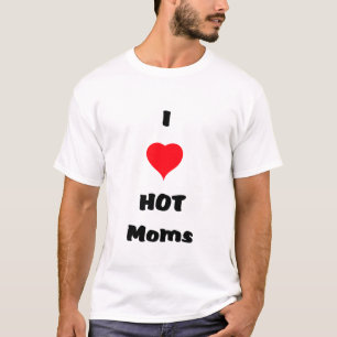 Amo la camiseta CALIENTE de las MAMÁES