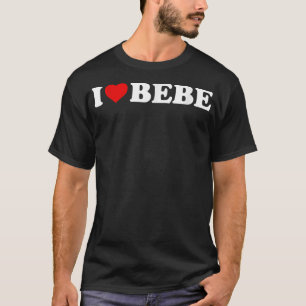 Amo la camiseta de Bebe