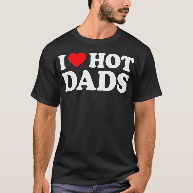 Amo la camiseta de Hot Dads (Anverso)