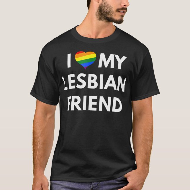 Amo la camiseta de mi amiga lesbiana - Orgullo LGB (Anverso)