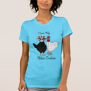 Amo la camiseta de mi madre Cluckers