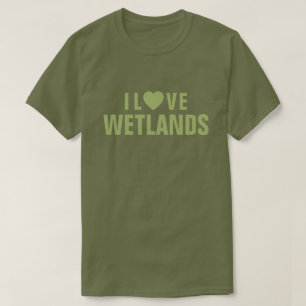 Amo la camiseta de Wetlands™