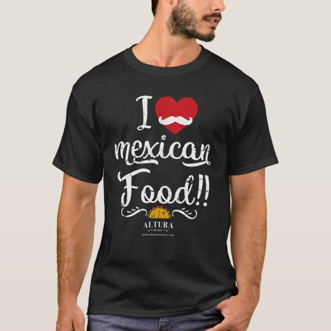 Amo La Comida Mexicana Para Camisetas Graciosas Co (Anverso)