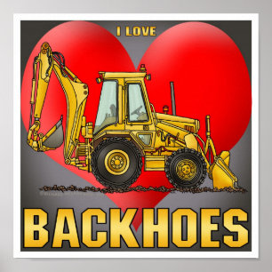 Amo la impresión Poster de Backhoes