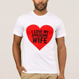 AMO LAS CAMISETAS DE MI ESPECTACULAR ESPOSA