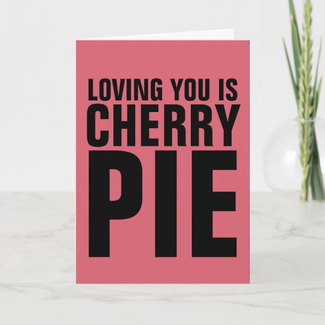 AMO LAS TARJETAS DE ROMANCE, TE AMO ES CHERRY PIE (Anverso)