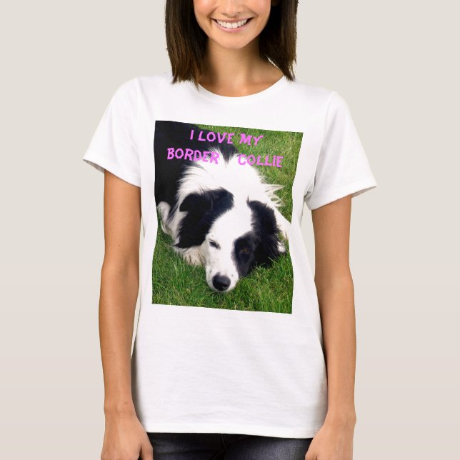 Amo mi border collie - camisa de la muñeca de las (Anverso)