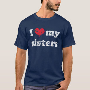 Amo mi camiseta de las hermanas