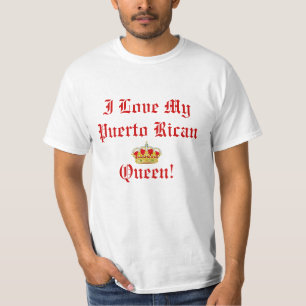 Amo mi camiseta puertorriqueña de la reina