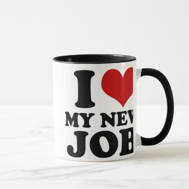 AMO MI NUEVO TRABAJO - taza (Derecha)
