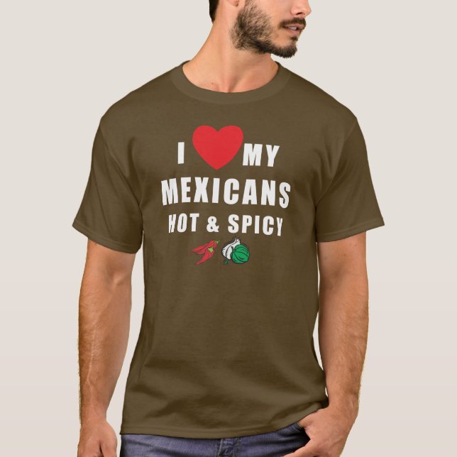 Amo mis mexicanos calientes y la camiseta picante (Anverso)