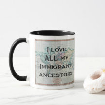 Amo toda mi taza inmigrante de los antepasados