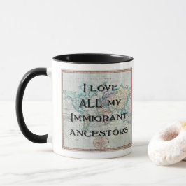 Amo toda mi taza inmigrante de los antepasados