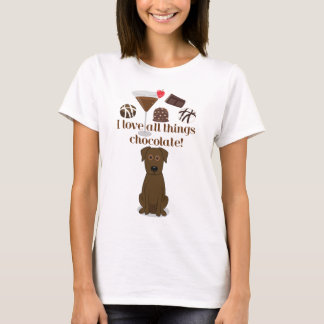 ¡Amo todo el chocolate de las cosas! Camiseta de