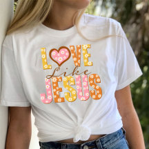 Amor Como Camisa Jesús, Jesús te ama