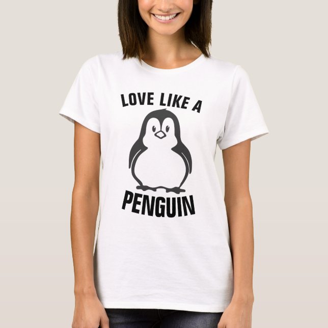 AMOR COMO UNA Camiseta PENGUINA (Anverso)