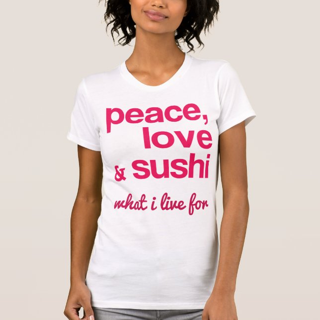 Amor de la paz y camiseta del sushi (Anverso)
