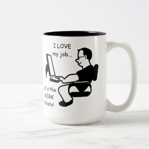 Amor divertido de I mi trabajo pero taza