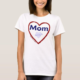 Amor: Ser mamá - camiseta