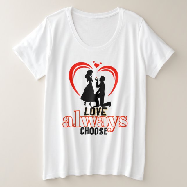 💖 Amor Siempre Elegir T-Sh Básico De Tamaño Plus  (Anverso del diseño)