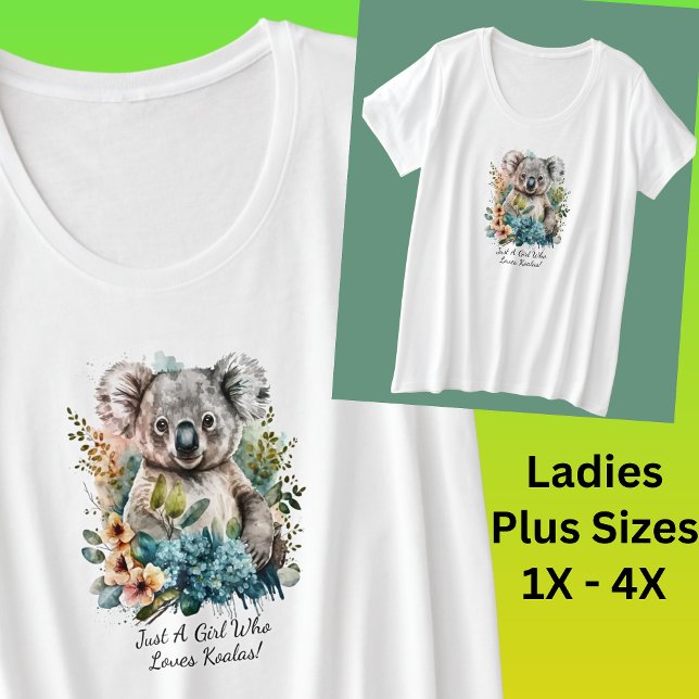 Añade tu nombre de texto, ¡solo un Chica que ama a (Just A Girl Who Loves Koalas Ladies Plus Size - also in other Ladies, Girls & Baby Sizes)
