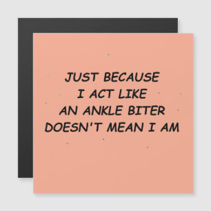 Ankle Biter Magnetic Card