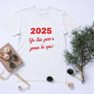 Año Épico 2025 Antes De La Camiseta Personalizado