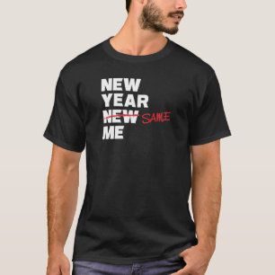 Año Nuevo iguales yo corrigieron la camiseta del