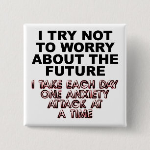 Ansiedad Ataque Funny Botón Badge