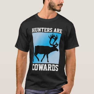 ANTI-CAZA, LOS CAZADORES SON COBARDES CAMISETAS
