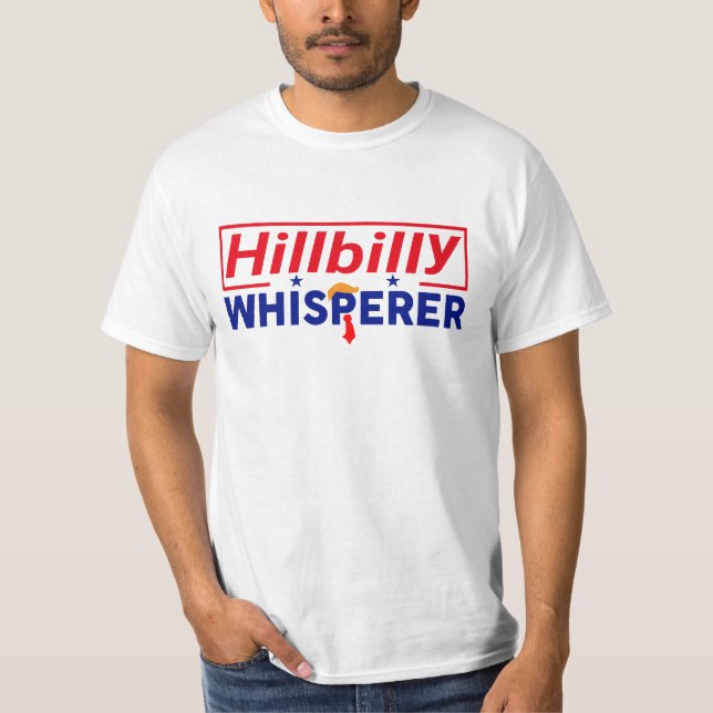 Anti-Trump - Hillbilly Whisperer parodia camiseta (Anverso)