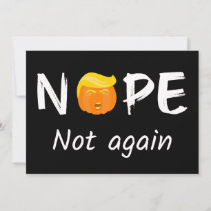 Anti-Trump - Nope, No de Nuevo Edición de Hallowee
