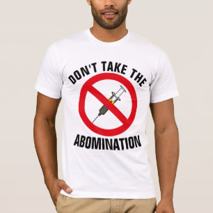 ANTI-VACUNA NO TOME LAS CAMISETAS DE ABOMINACIÓN