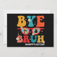 Adiós Hermano Maestro Feliz Último Día de Escuela