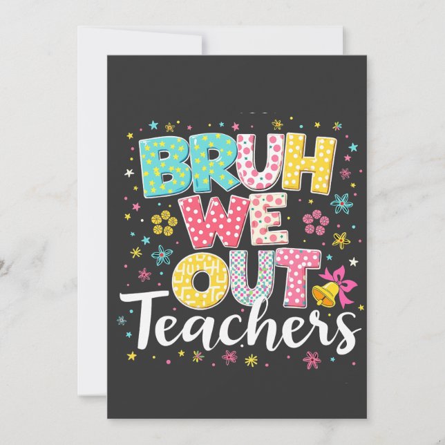 Anuncio Bruh Nosotros Fuera Maestros Feliz Último Día De E (Anverso)