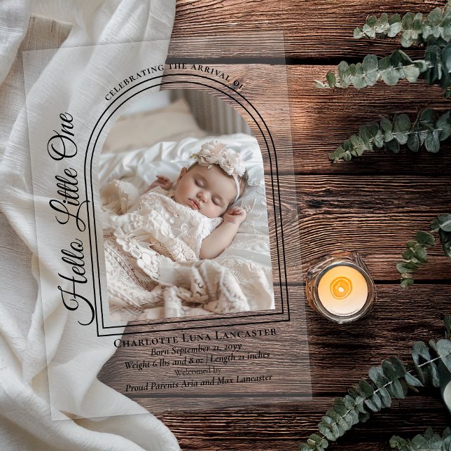 Anuncio de Nacimiento con Foto Arqueada y Letra El (Arched Photo Elegant Script "Hello Little One" Acrylic Announcement -Black Text and Accents on Clear)