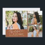 Anuncio Grateful Terracotta Multi Photo Graduation<br><div class="desc">Modern and elegant graduation announcement photo card featuring 3 photos on the front and 1 on the back. The text says "grateful for your support" in script font. Add the graduate's name,  information,  and message to personalize this card. Terracotta.</div>