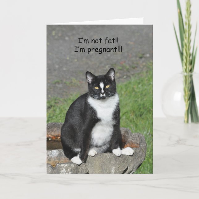 Anuncio I'm Not Fat!! I'm Pregnant!!! Humor Card (Anverso)