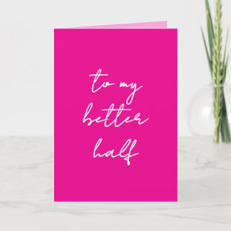Anuncio Pink Valentine's Day Card "to my better half"