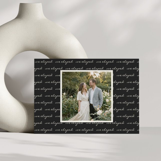 Anuncio We Eloped Script Black White Elegant Wedding Photo (Subido por el creador)