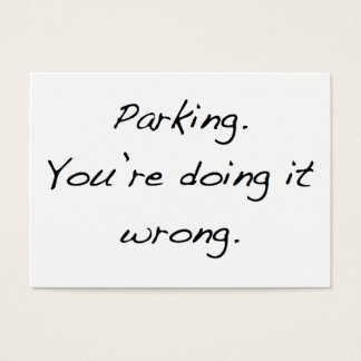 Aparcamiento. Lo estás haciendo mal.