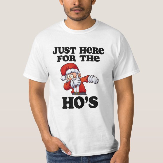 Apenas aquí para Ho la camiseta divertida del (Anverso)