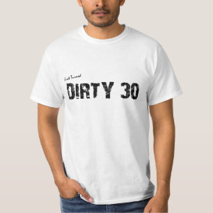 Apenas camiseta dada vuelta de 30 cumpleaños: ¡3