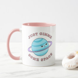 Apenas Gimme algunos espacia la taza linda y