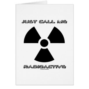 Apenas llámeme radiactivo (el Rótulo radiactivo)