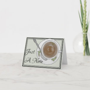 Apenas una taza de té de la nota cualquier tarjeta