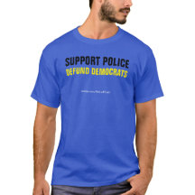 Apoyar la camiseta de la policía para los demócrat