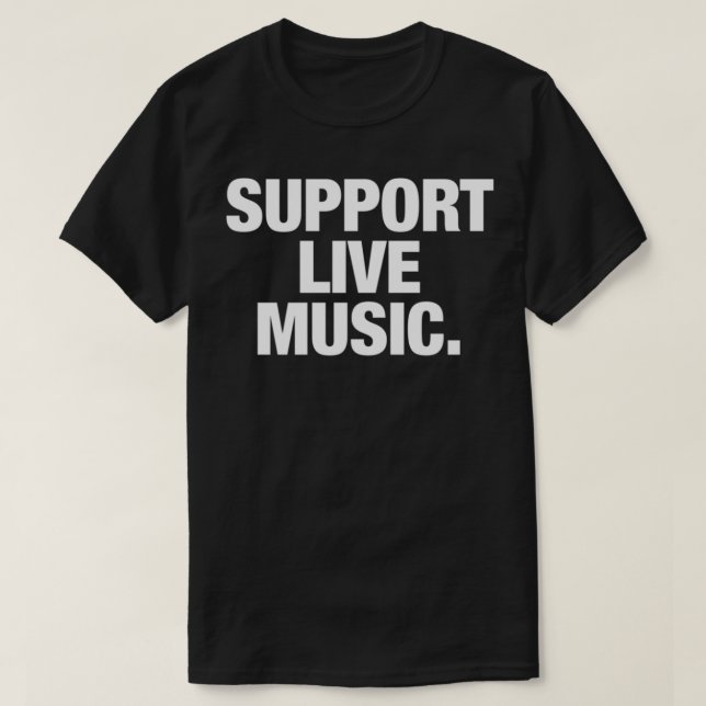 apoyar la música en directo. Camiseta clásica (Diseño del anverso)