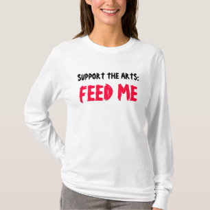 APOYE LOS ARTES: ALIMÉNTEME la camiseta