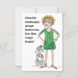 Apreciar ayer, soñar mañana, vivir como loco